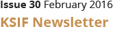 Issue30, February2016, KSIF Newsletter