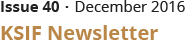 Issue 40ㆍDecember 2016 KSIF Newsletter