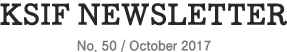 KSIF Newsletter No. 50 / October 2017