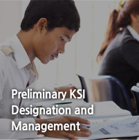 Preliminary KSI Designation and Management